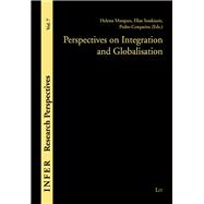 Perspectives on Integration and Globalisation
