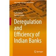 Deregulation and Efficiency of Indian Banks