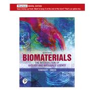 Biomaterials: The Intersection of Biology and Materials Science [Rental Edition]