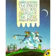 The Knight Who Was Afraid of the Dark