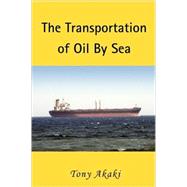 The Transportation of Oil by Sea