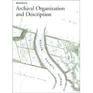 Introduction to Archival Organization and Description : Access to Cultural Heritage