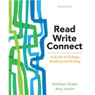 Read, Write, Connect: A Guide to College Reading and Writing,9781319285456