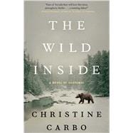 The Wild Inside A Novel of Suspense
