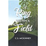 A Ring Within a Field