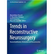 Trends in Reconstructive Neurosurgery