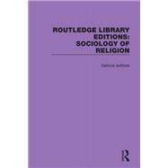 Routledge Library Editions: Sociology of Religion