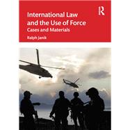 International Law and the Use of Force