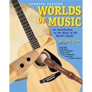 Worlds of Music An Introduction to Music of the World’s Peoples, Shorter Edition
