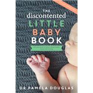 The Discontented Little Baby Book