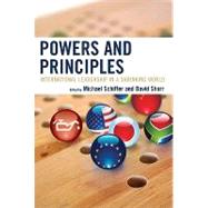 Powers and Principles : International Leadership in a Shrinking World