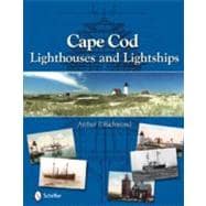 Cape Cod Lighthouses and Lightships