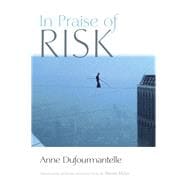 In Praise of Risk