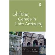 Shifting Genres in Late Antiquity
