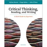 Critical Thinking, Reading and Writing A Brief Guide to Argument
