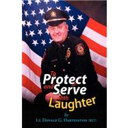 To Protect and Serve With Laughter