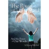 The Power of God's Word and the Power of Our Words