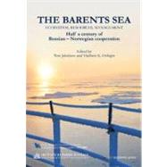 The Barents Sea: Ecosystem, Resources, Management Half a Century of Russian - Norwegian Cooperation,9788251925457