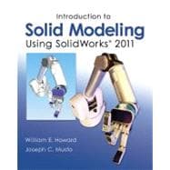 Introduction to Solid Modeling Using SolidWorks 2011