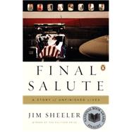 Final Salute : A Story of Unfinished Lives