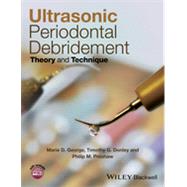 Ultrasonic Periodontal Debridement Theory and Technique