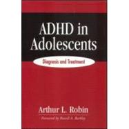 ADHD in Adolescents Diagnosis and Treatment