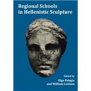 Regional Schools in Hellenistic Sculpture
