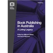 Book Publishing in Australia A Living Legacy