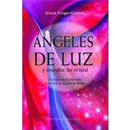 Angeles de luz/ Angels of Light: Acompanantes celestiales en el aura de las piedras talladas/ Celestial Companions in the Aura of Gemstones