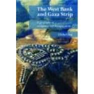The West Bank and Gaza Strip: A Geography of Occupation and Disengagement