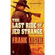 The Last Ride of Jed Strange