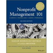 Nonprofit Management 101 A Complete and Practical Guide for Leaders and Professionals