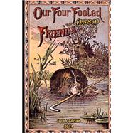 Our Four Footed Friends 1880