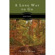 A Long Way to Go: Book Three