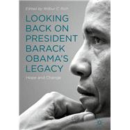 Looking Back on President Barack Obama’s Legacy