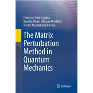 The Matrix Perturbation Method in Quantum Mechanics