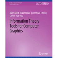 Information Theory Tools for Computer Graphics