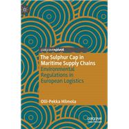 The Sulphur Cap in Maritime Supply Chains