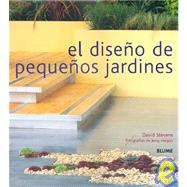 El Diseno de Pequenos Jardines