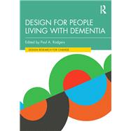 Design for People Living with Dementia