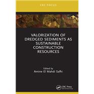 Valorization of Dredged Sediments as Sustainable Construction Resources