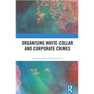 Organising White-Collar and Corporate Crimes