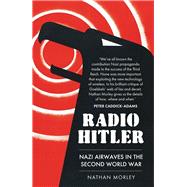 Radio Hitler Nazi Airwaves in the Second World War