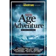 The New Age of Adventure Ten Years of Great Writing