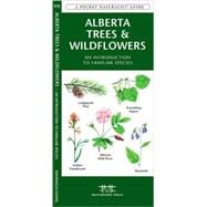Alberta Trees & Wildflowers A Folding Pocket Guide to Familiar Plants