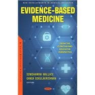Evidence-Based Medicine: From the Clinician and Educator Perspective
