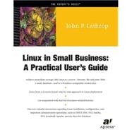 Linux in Small Business: A Practical User's Guide