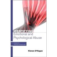IDENTIFYING EMOTIONAL AND PSYCHOLOGICAL ABUSE: A Guide for Childcare Professionals