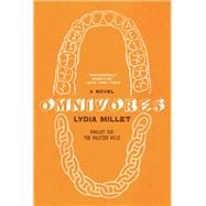 Omnivores A Novel