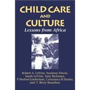 Child Care and Culture: Lessons from Africa